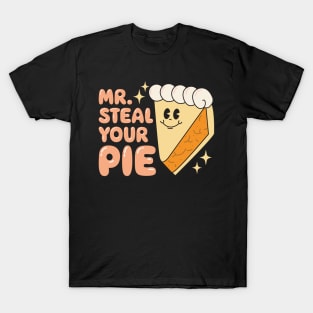 Cute Thanksgiving Mr Steal Your Pie T-Shirt